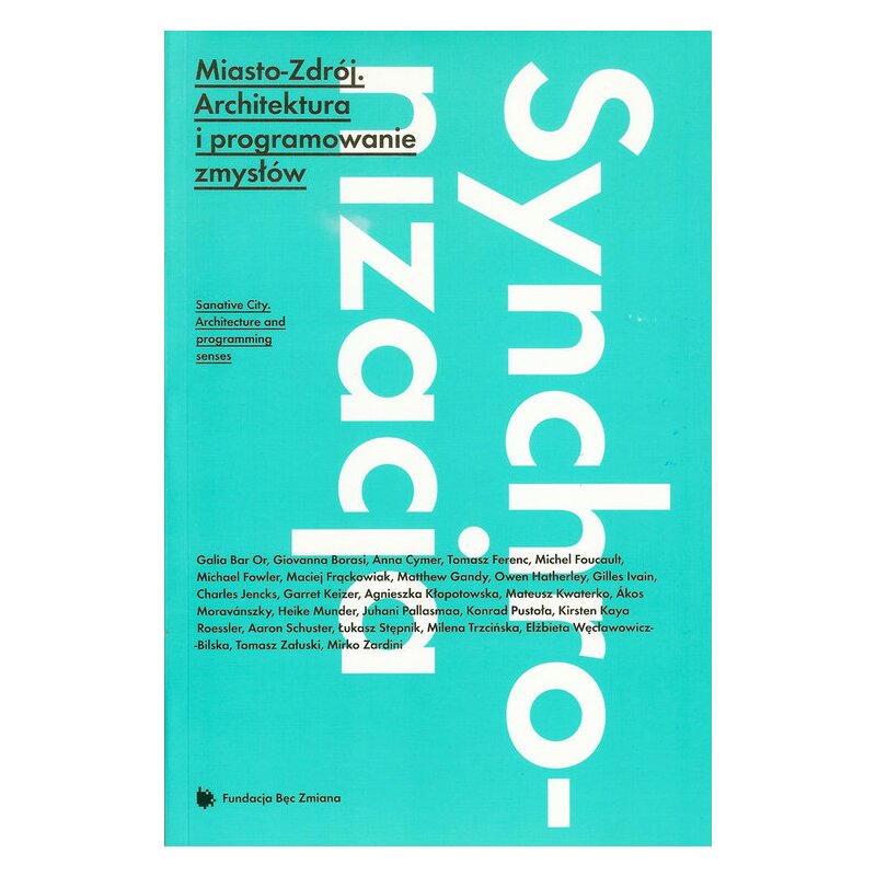Miasto Zdrój. architektura i programowanie zmysłów