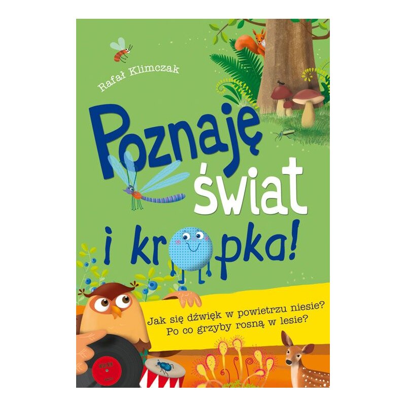 Poznaję świat i kropka! Jak się dźwięk w powietrzu niesie? Rafał Klimczak