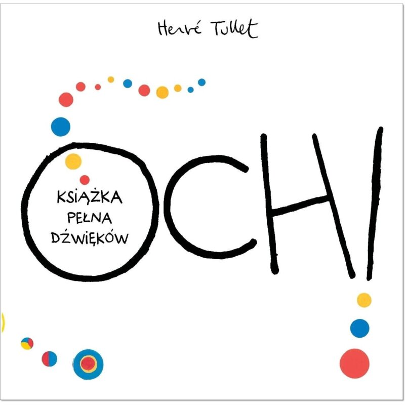 Książka pełna dźwięków Hervé Tullet