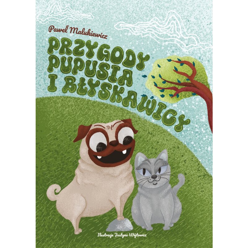 Przygody Pupusia i Błyskawicy. Tom 1 Paweł Malukiewicz