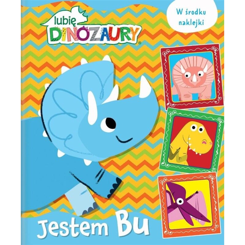 Jestem BU. Moje Dinozaury. Activity z naklejkami Praca zbiorowa