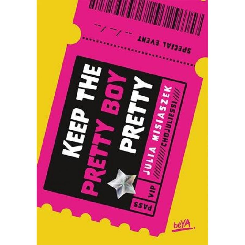 Keep The Pretty Boy Pretty Julia Misiaszek