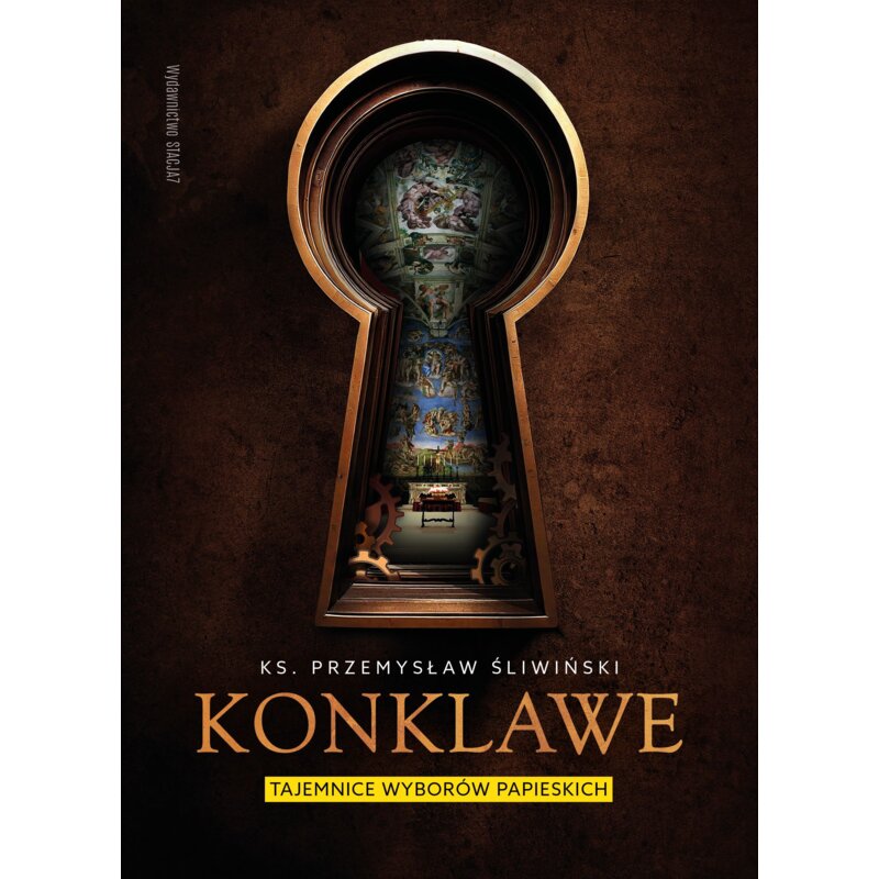 Konklawe. Tajemnice wyborów papieskich Przemysław Śliwiński