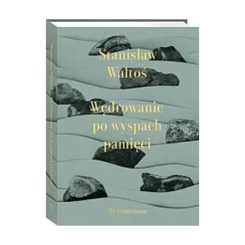 Wędrowanie po wyspach pamięci. Wydawnictwo Wolters Kluwer Stanisław Waltoś