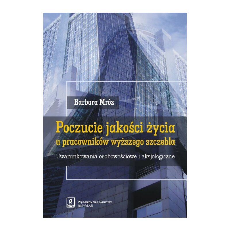 Poczucie jakości życia u pracowników wyższego... Barbara Mróz