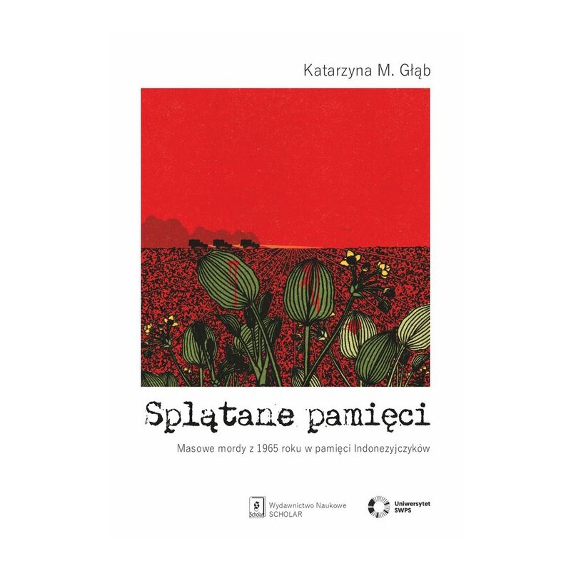 Splątane pamięci Katarzyna M. Głąb