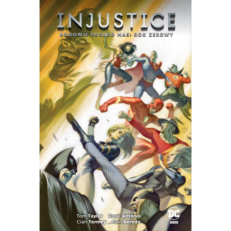 Bogowie pośród nas. Rok zerowy. Injustice Tom Taylor