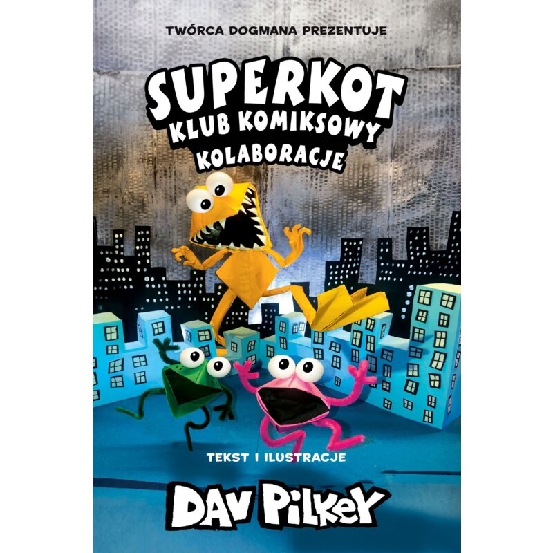 Kolaboracje. Superkot. Klub komiksowy. Tom 4 Dav Pilkey
