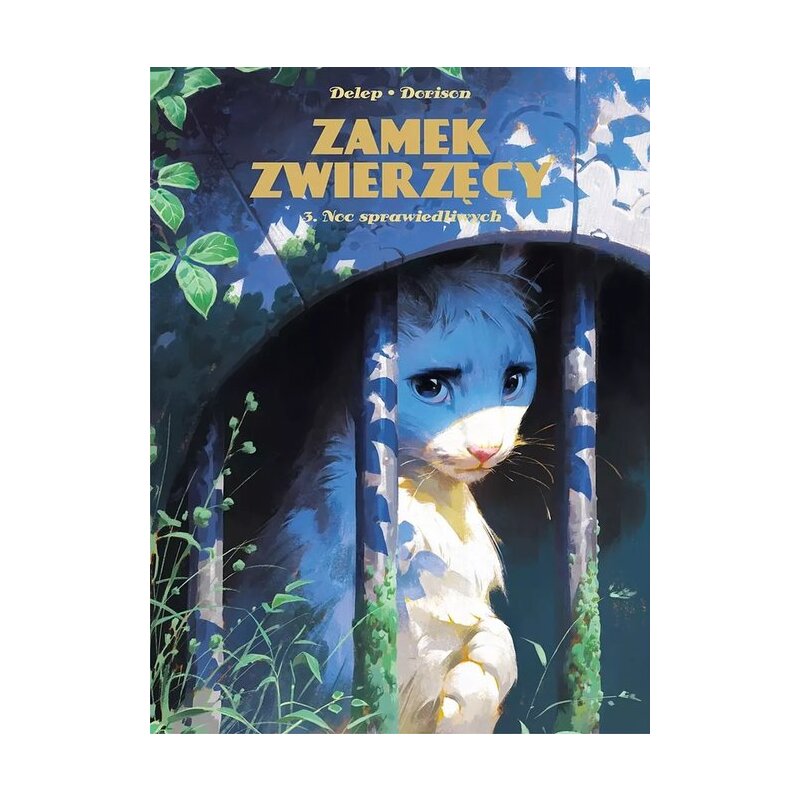 Noc sprawiedliwych. Zamek Zwierzęcy. Tom 3 Xavier Dorison