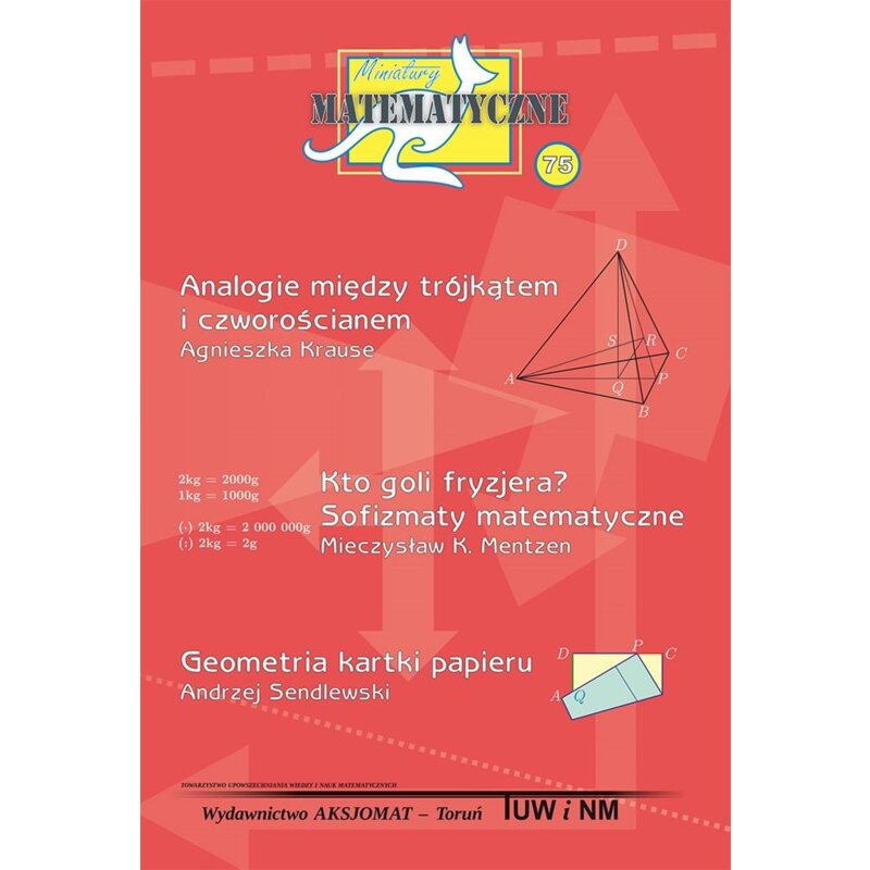 Miniatury matematyczne 75 Andrzej Sendlewski