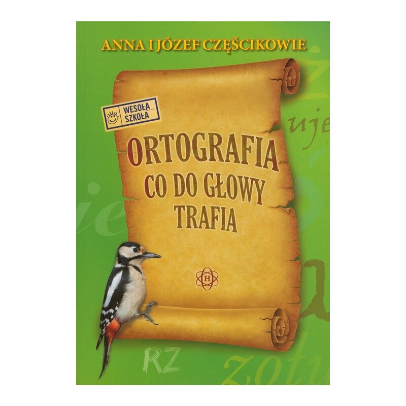 Ortografia co do głowy trafia Anna Częścik