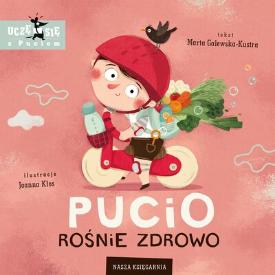 Książka Pucio rośnie zdrowo Marta Galewska-Kustra (twarda okładka)