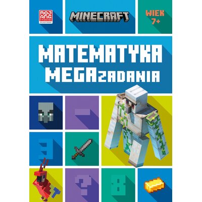Książka z zadaniami Minecraft Matematyka Megazadania 7+ (miękka okładka)