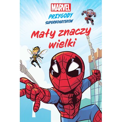 Książka Marvel Przygody superbohaterów Mały znaczy wielki Sean Ryan MacKenzie Cadenhead (miękka okładka)