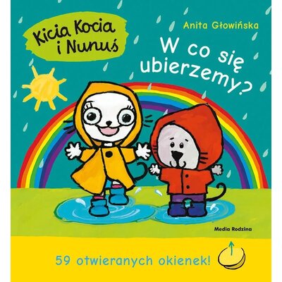 Książka Kicia Kocia i Nunuś W co się ubierzemy? Anita Głowińska (twarda okładka)