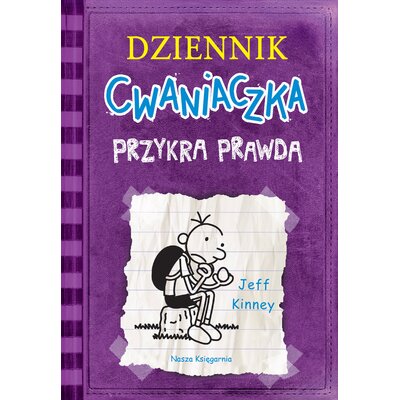 Książka Dziennik cwaniaczka Przykra prawda Tom 5 Jeff Kinney (miękka okładka)