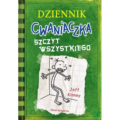 Książka Dziennik cwaniaczka Szczyt wszystkiego Tom 3 Jeff Kinney (miękka okładka)