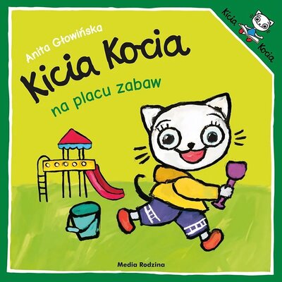 Książka Kicia Kocia na placu zabaw Anita Głowińska (miękka okładka)