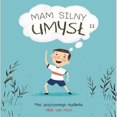 Książka Mam silny umysł Moc pozytywnego myślenia Niels Van Hove (miękka okładka)