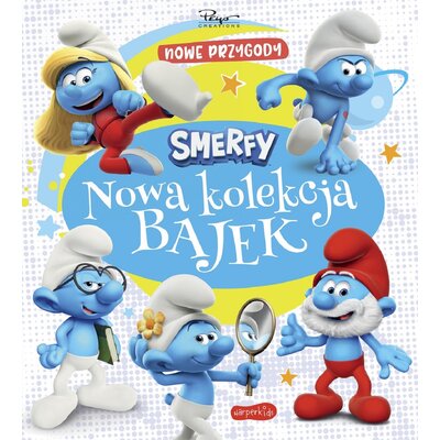 Książka Smerfy Nowa kolekcja bajek Nowe przygody Marta Stochmiałek (twarda okładka)