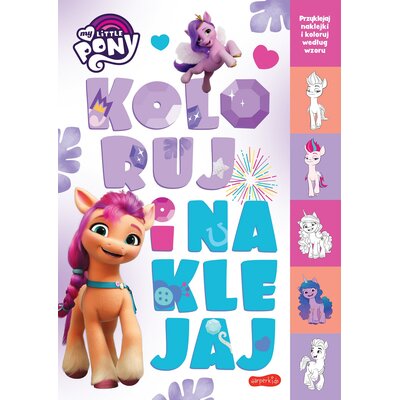 Kolorowanka My Little Pony Koloruj i naklejaj (miękka okładka)