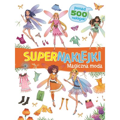 Książka z naklejkami Supernaklejki. Magiczna moda (miękka okładka)