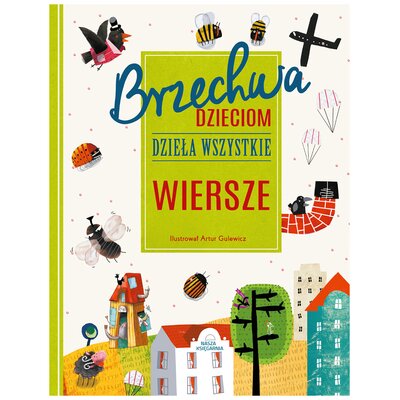Książka Brzechwa dzieciom Dzieła wszystkie Wiersze Jan Brzechwa (twarda okładka)