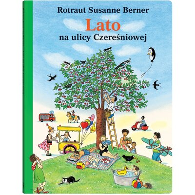 Książka Lato na ulicy Czereśniowej Rotraut Susanne Berner (twarda okładka)