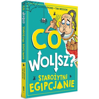 Książka Co wolisz? Starożytni Egipcjanie Clive Gifford (miękka okładka)