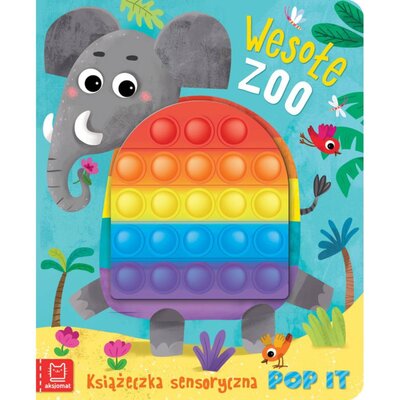 Książka sensoryczna z Pop It Wesołe zoo Grażyna Wasilewicz (twarda okładka)