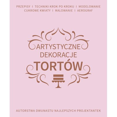 Książka Artystyczne dekoracje tortów Squires Kitchen International School (twarda okładka)