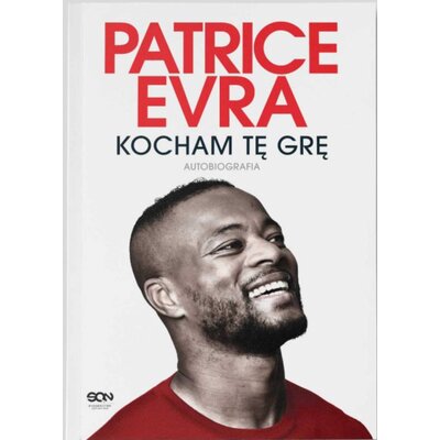 Książka Wydarzyło się naprawdę Patrice Evra Kocham tę grę Patrice Evra (miękka okładka)