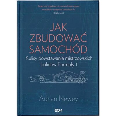 Książka Jak zbudować samochód Adrian Newey (twarda okładka)
