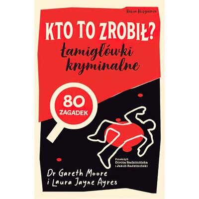 Książka Kto to zrobił? Łamigłówki kryminalne Laura Jayne Ayres Gareth Moore (miękka okładka)