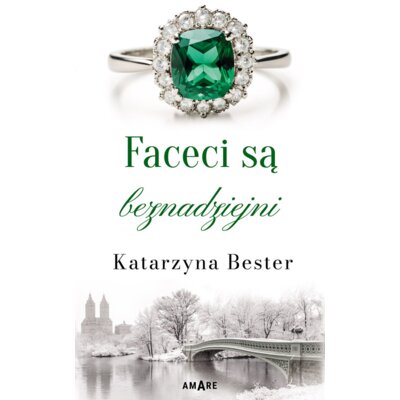 Faceci są beznadziejni Katarzyna Bester