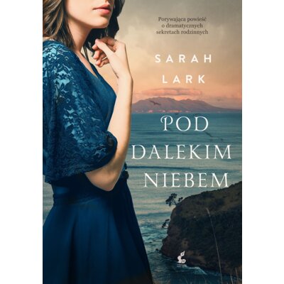 Pod dalekim niebem Sarah Lark