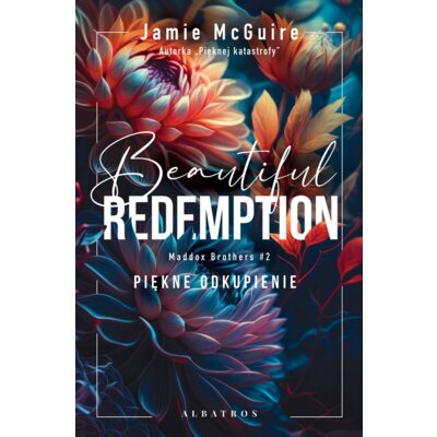 Beautiful Redemption. Piękne odkupienie. Maddox Brothers. Tom 2 Jamie McGuire