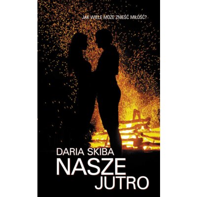 Nasze jutro Daria Skiba
