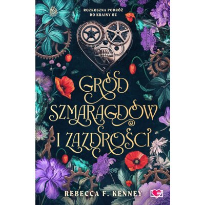 Gród szmaragdów i zazdrości. Wicked Darlings. Tom 3 Rebecca F. Kenney