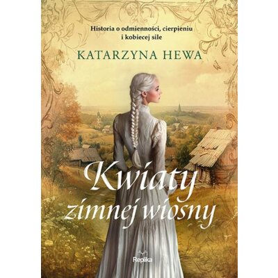 Kwiaty zimnej wiosny Katarzyna Hewa