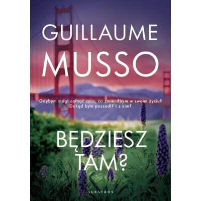 Będziesz tam? Guillaume Musso