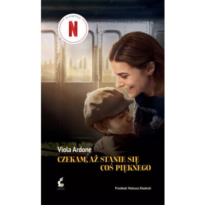 Czekam, aż stanie się coś pięknego Viola Ardone
