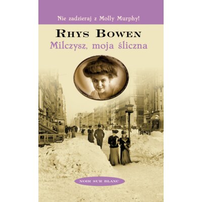 Milczysz, moja śliczna... (pocket) Rhys Bowen