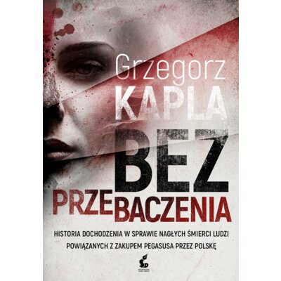 Bez przebaczenia Grzegorz Kapla