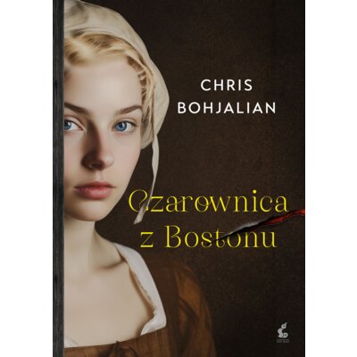 Czarownica z Bostonu Chris Bohjalian