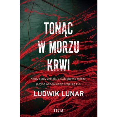 Tonąc w morzu krwi Ludwik Lunar