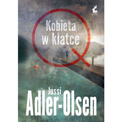 Kobieta w klatce. Departament Q. Tom 1 Jussi Adler-Olsen