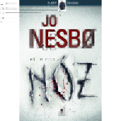 Nóż. Harry Hole. Tom 12 Jo Nesbo