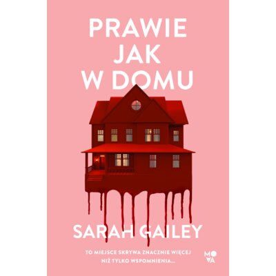 Prawie jak w domu Sarah Gailey