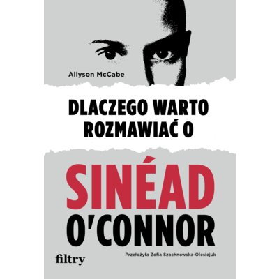 Dlaczego warto rozmawiać o Sinéad OConnor Allyson McCabe